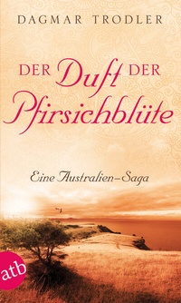 Abbildung von: Der Duft der Pfirsichblüte - Aufbau Taschenbuch