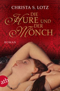Abbildung von: Die Hure und der Mönch - Aufbau Taschenbuch