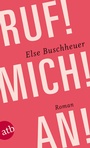 Cover: Ruf! Mich! An! - Aufbau Taschenbuch