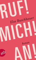 Cover: Ruf! Mich! An! - Aufbau Taschenbuch