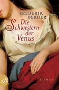 Cover: Die Schwestern der Venus - Aufbau Taschenbuch