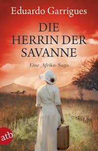 Abbildung von: Die Herrin der Savanne - Aufbau Taschenbuch