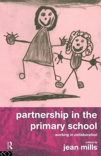 Enlarge image Cover: Partnership in the Primary School - Routledge