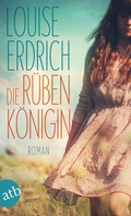 Cover: Die R&uuml;benk&ouml;nigin - Aufbau Taschenbuch