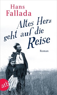 Abbildung von: Altes Herz geht auf die Reise - Aufbau Taschenbuch
