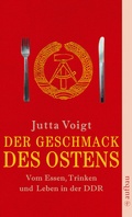 Cover: Der Geschmack des Ostens - Aufbau Taschenbuch
