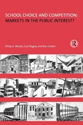 Cover: School Choice and Competition: Markets in the Public Interest? - Routledge