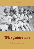 Cover: Wie`s fr&uuml;her war - Agentur d. Rauhen Hauses