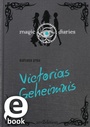 Bild: Magic Diaries. Victorias Geheimnis (Magic Diaries 2) - arsEdition