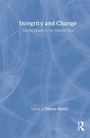 Cover: Integrity and Change - Routledge