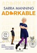 Cover: Adorkable - Zwei, die sich hassen . und lieben - arsEdition