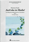 Cover: Aulis Schatztruhe f&uuml;r die Grundschule / Auch das ist Mathe!,Teil 2 - Aulis Verlag in Friedrich Verlag GmbH