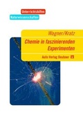 Cover: Unterrichtshilfen Naturwissenschaften / Chemie / Chemie in faszinierenden Experimenten - Aulis Verlag in Friedrich Verlag GmbH