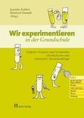 Cover: Kopiervorlagen Chemie / Wir experimentieren in der Grundschule. Einfache Versuche zum Verst&auml;ndnis physikalischer und chemischer Zusammenh&auml;nge - Aulis Verlag in Friedrich Verlag GmbH