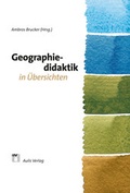 Cover: Geographie allgemein / Geographiedidaktik in &Uuml;bersichten - Aulis Verlag in Friedrich Verlag GmbH