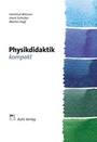 Cover: Physik allgemein / Physikdidaktik kompakt - Aulis Verlag in Friedrich Verlag GmbH