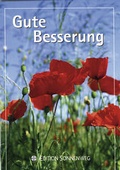 Cover: Gute Besserung - Neukirchener Aussaat