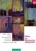 Cover: Bilder zur Bibelwoche 2006/2007 - Neukirchener Verlagsgesellschaft