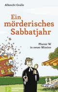 Cover: Ein m&ouml;rderisches Sabbatjahr - Neukirchener Aussaat