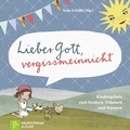 Cover: Lieber Gott, vergissmeinnicht - Neukirchener Verlag
