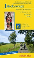 Cover: Jakobswege / Wege der Jakobspilger in Rheinland und Westfalen, Band 5 - J.P. Bachem Verlag