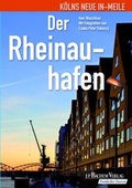 Cover: Der Rheinauhafen - J.P. Bachem Verlag