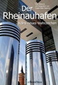 Cover: Der Rheinauhafen - J.P. Bachem Verlag
