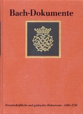 Cover: Bach-Dokumente / Fremdschriftliche und gedruckte Dokumente zur Lebensgeschichte Johann Sebastian Bachs 1685-1750 - B&auml;renreiter