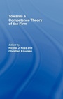Cover: Towards a Competence Theory of the Firm - Routledge