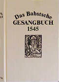 Cover: Das Babstsche Gesangbuch 1545 - B&auml;renreiter