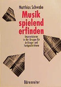 Cover: Musik spielend erfinden - B&auml;renreiter