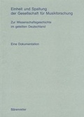 Cover: Einheit und Spaltung der Gesellschaft f&uuml;r Musikforschung - B&auml;renreiter