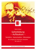 Cover: Geh&ouml;rbildung. Satzlehre - Improvisation - H&ouml;ranalyse. Ein Lehrgang... / Geh&ouml;rbildung (Aufbaukurs) - B&auml;renreiter