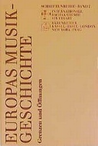 Abbildung von: Europas Musikgeschichte - Grenzen und Öffnungen - Bärenreiter