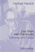 Cover: Das Werk Jean Barraqu&eacute;s - B&auml;renreiter