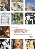 Cover: Das Unerh&ouml;rte und das Unh&ouml;rbare - B&auml;renreiter