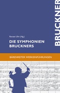 Cover: Die Symphonien Bruckners - B&auml;renreiter