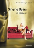 Cover: Singing Opera in Germany - B&auml;renreiter