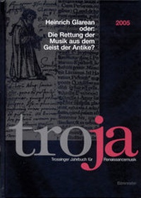 Enlarge image Cover: Heinrich Glarean oder: Die Rettung der Musik aus dem Geist der Antike? - Bärenreiter