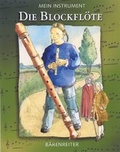 Cover: Mein Instrument - Die Blockfl&ouml;te - B&auml;renreiter