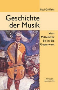 Enlarge image Cover: Geschichte der Musik - Barenreiter-Verlag Karl Votterle
