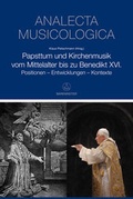 Cover: Papsttum und Kirchenmusik vom Mittelalter bis zu Benedikt XVI. - B&auml;renreiter
