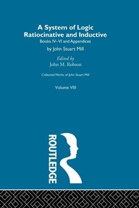 Enlarge image Cover: Collected Works of John Stuart Mill - Routledge