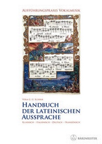 Abbildung von: Aufführungspraxis Vokalmusik. Handbuch der lateinischen Aussprache - Bärenreiter