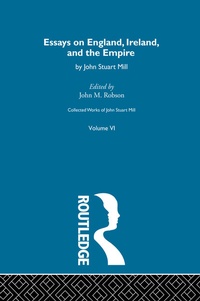 Enlarge image Cover: Collected Works of John Stuart Mill - Routledge