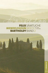 Abbildung von: Felix Mendelssohn Bartholdy - Sämtliche Briefe in 12 Bänden - Bärenreiter