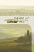 Cover: Felix Mendelssohn Bartholdy - S&auml;mtliche Briefe in 12 B&auml;nden - B&auml;renreiter