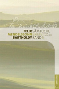 Abbildung von: Felix Mendelssohn Bartholdy - Sämtliche Briefe in 12 Bänden - Bärenreiter