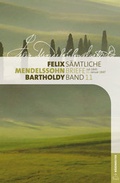 Cover: Felix Mendelssohn Bartholdy - S&auml;mtliche Briefe in 12 B&auml;nden - B&auml;renreiter