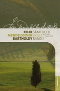 Cover: Felix Mendelssohn Bartholdy - S&auml;mtliche Briefe in 12 B&auml;nden - B&auml;renreiter